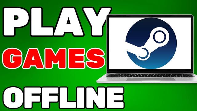 How To Play Steam Games Offline No Internet Offline Mode New In