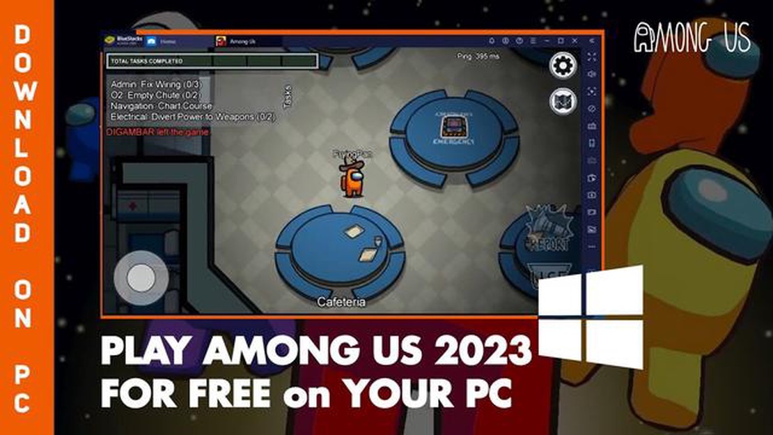 Step by Step Guide Play Among Us On PC For Free With BlueStacks Step by Step Guide Play Among Us On PC For Free With BlueStacks