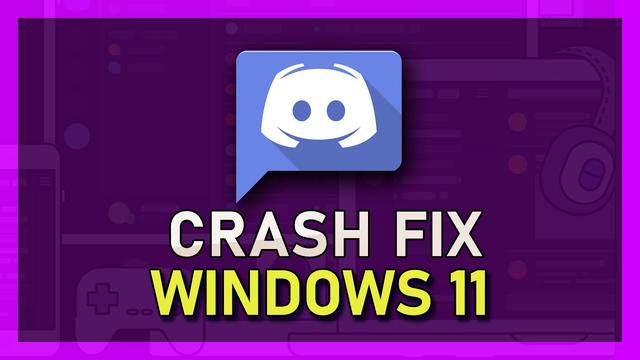 discord crashes windows 11