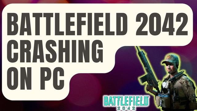 How To Fix Battlefield Crashing On Pc Complete Guide Update