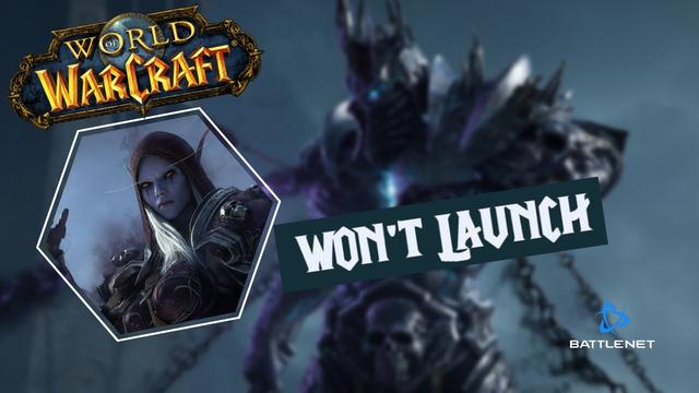 How to Fix World of Warcraft Won't Launch Issue on Windows Computer ...