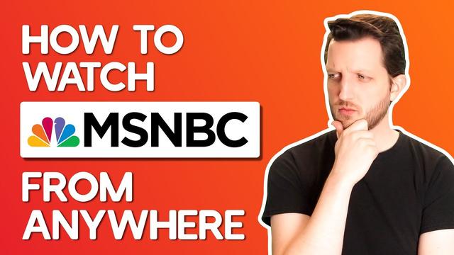 Ultimate Guide: How to Watch MSNBC Live Online Without Cable - Can I Get Cnn And Msnbc Without Cable
