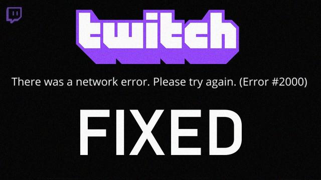 How to Resolve Twitch Network Error in 2023: Updated Steps