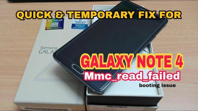 Samsung Galaxy Note 4 Could Not Do Normal Boot Galaxy Note 4 'Could not do normal boot, mmc_read failed' eroare, ecran